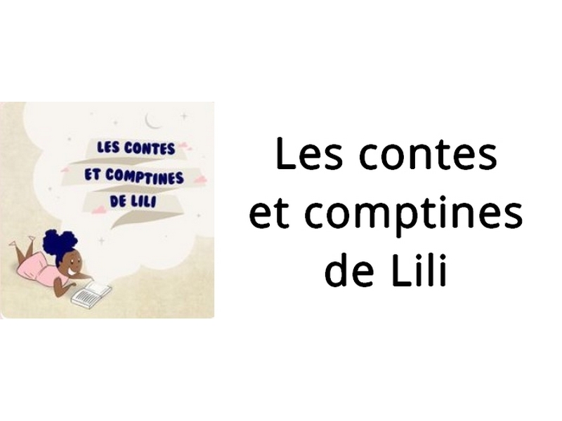 Les contes et comptines de Lili